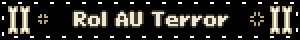 Rol AU Terror